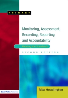 Image for Monitoring, assessment, recording, reporting and accountability  : meeting the standards