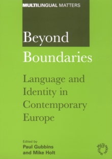 Image for Beyond boundaries: language and identity in contemporary Europe