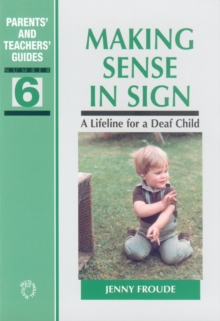 Image for Making sense in sign: a lifeline for a deaf child