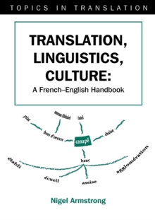 Image for Translation, linguistics, culture  : a French-English handbook