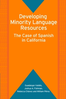Image for Developing minority language resources: the case of Spanish in California
