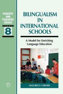 Bilingualism in International Schools: A Model for Enriching Language Education