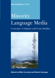 Image for Minority language media: concepts, critiques and case studies