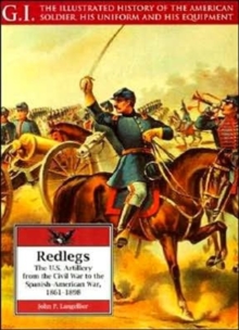 Image for Redlegs: the Us Artillery from the Civil War to the Spanish-american War, 1861-98: G.i. Series Vol11