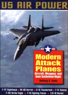 Image for Modern Attack Planes: the Illustrated History of American Air Power