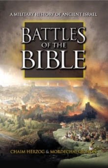 Image for Battles of the Bible  : a military history of ancient Israel