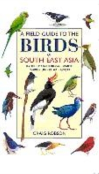 Image for A field guide to the birds of South-East Asia