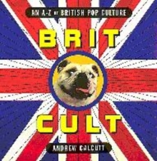 Image for Brit cult  : an A-Z of British pop culture