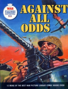 Image for Against all odds  : 12 of the best war picture library comic books ever!