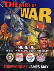 Image for The art of war  : more of the best cover art from War, Battle, Air Ace and War at Sea picture libraries