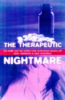 Image for The therapeutic nightmare  : the battle over the world's most controversial tranquillizer
