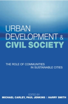 Image for Urban development & civil society  : the role of communities in sustainable cities