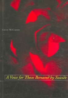 Voice for Those Bereaved by Suicide