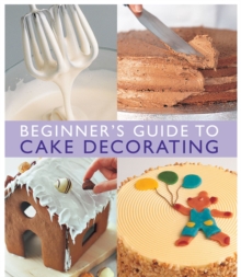 Image for Beginner's guide to cake decorating