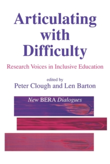 Image for Articulating with difficulty  : research voices in inclusive education