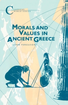 Image for Morals and Values in Ancient Greece