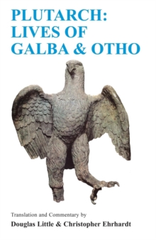 Image for Lives of Galba and Otho : A Companion and Translation