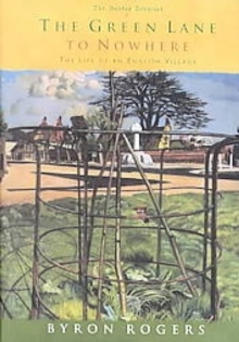 Image for Green Lane to Nowhere, The - The Life of an English Village