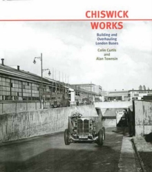 Image for Chiswick Works : Building and Overhauling London Buses