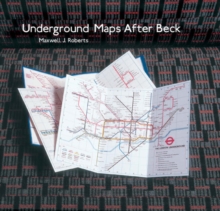Image for Underground maps after Beck  : the story of the London Underground map in the hands of Henry Beck's successors