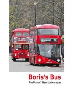 Image for Boris's Bus : The Mayor's New Routemaster
