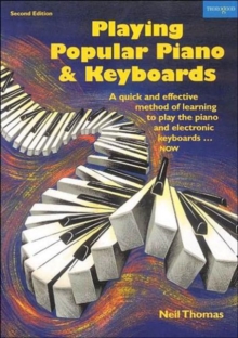 Image for Playing popular piano and keyboards : a quick and effective method of learning to play the piano and electronic keyboards - now