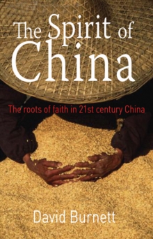 Image for The spirit of China  : the roots of faith in 21st century China
