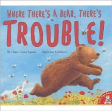 Image for Where There's a Bear, There's Trouble!