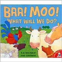 Image for Baa, Moo, What Will We Do?