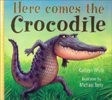 Image for Here comes the crocodile