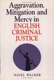 Image for Aggravation, Mitigation and Mercy in English Criminal Justice