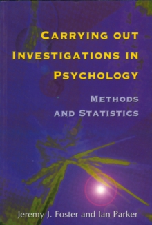 Image for Carrying out investigations in psychology  : methods and statistics