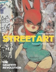 Image for Street art  : the graffiti revolution
