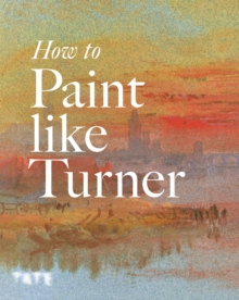 Image for How to paint like Turner