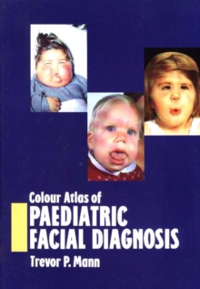 Image for Colour Atlas of Paediatric Facial Diagnosis