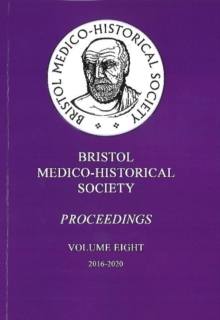 Image for Bristol Medico-Historical Society Proceedings