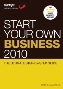 Image for Start your own business 2010  : the ultimate step-by-step guide