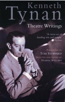 Kenneth Tynan: Theatre Writings