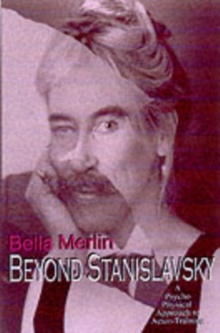 Image for Beyond Stanislavsky  : the psycho-physical approach to actor training