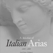 Image for A Selection of Italian Arias 1600-1800, Volume I (Low Voice)