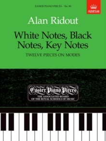 Image for White Notes, Black Notes, Key Notes : Easier Piano Pieces 80