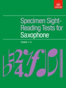 Image for Specimen sight-reading tests for saxophone: Grades 1-5