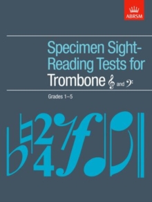 Image for Specimen sight-reading tests for trombone [treble clef] and [bass clef]: Grades 1-5