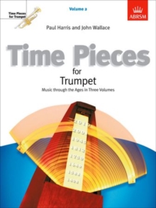 Image for Time pieces for trumpet : music through the ages in three volumesVolume 2