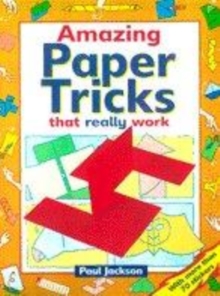 Image for Amazing paper tricks that really work!