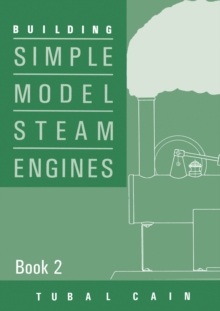 Building Simple Model Steam Engines