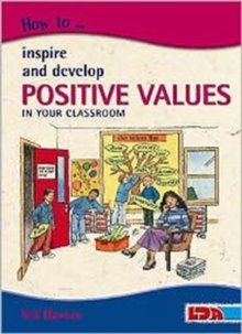 Image for How to inspire and develop positive values in the classroom