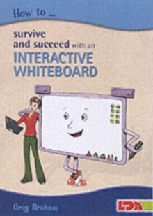 Image for How to survive and succeed with an interactive whiteboard