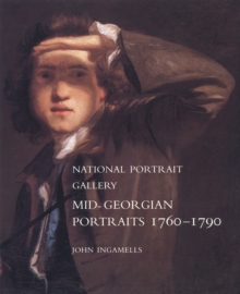 Image for Mid-Georgian Portraits 1760-1790