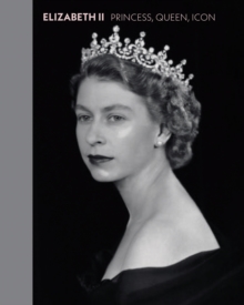 Image for Elizabeth II  : princess, queen, icon